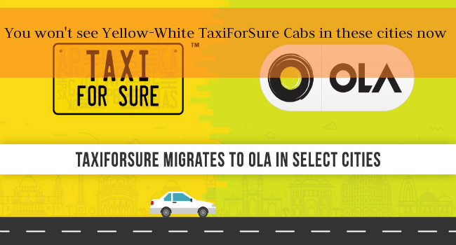 You won’t see Yellow-White TaxiForSure Cabs in these cities now