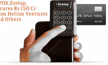 Ezetap secures Rs 150 Crore from Helion and Others