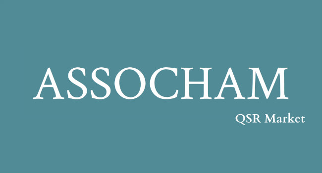 Assocham Report: India’s QSR market may reach Rs 25K crore in next 5 years