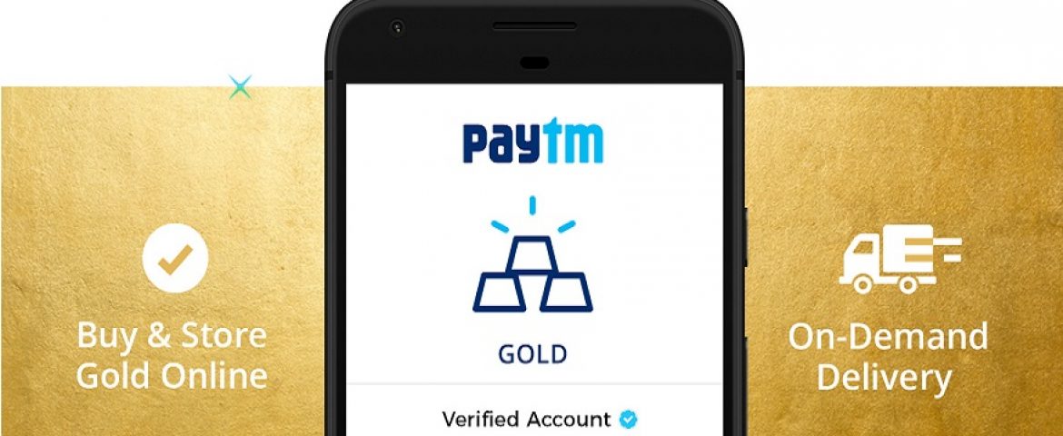 Now Get ‘Digital Gold’ As Cashback On Paytm