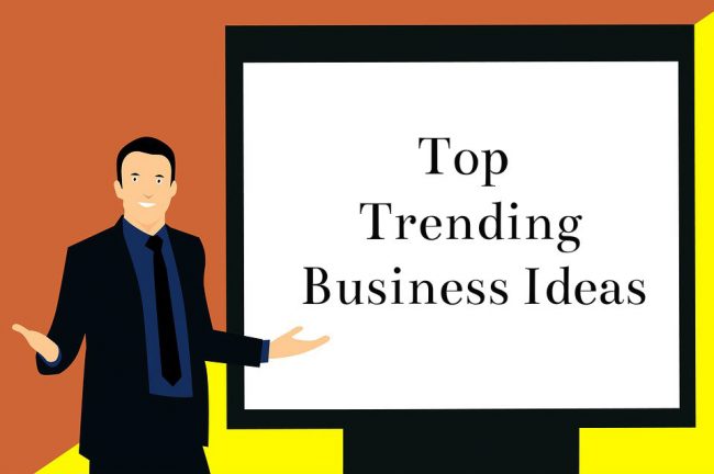 Top Trending Business ideas in 2018