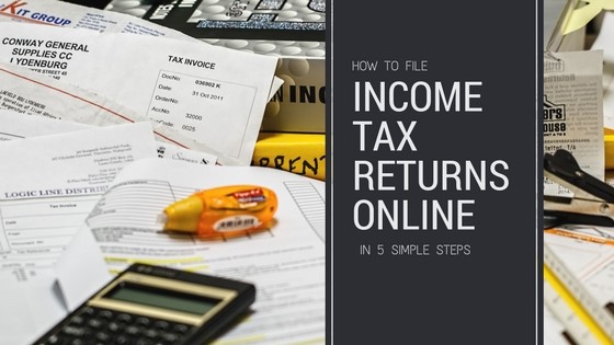 How to File Income Tax Returns, ITR Online in 5 Simple Steps