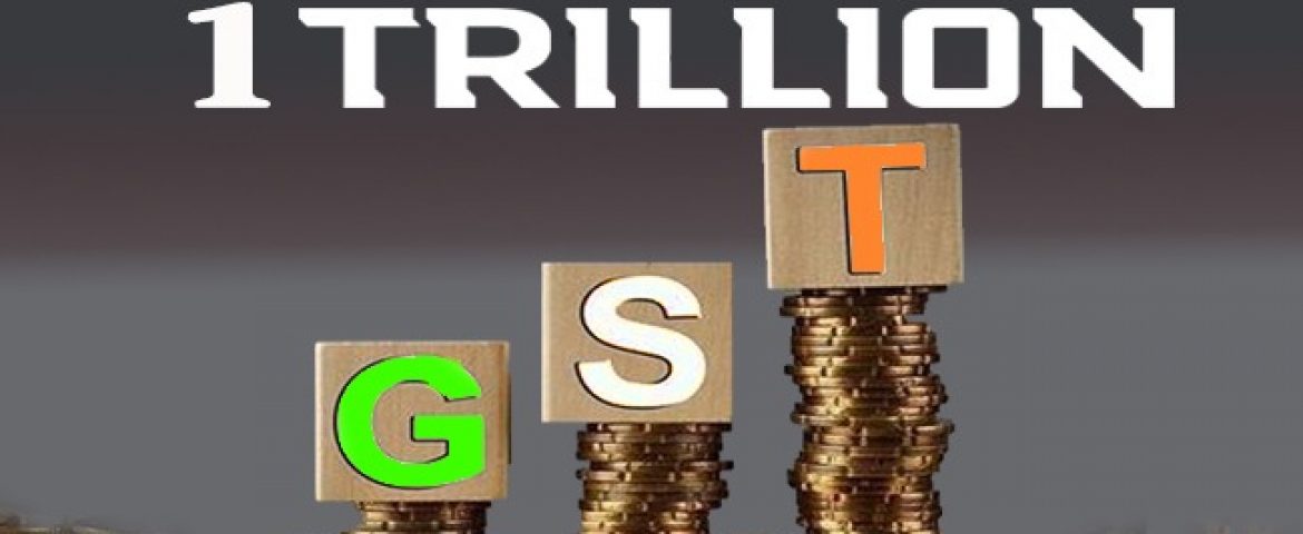 Exclusive: GST Collections Exceeds Rs 1 trillion in India for First Time