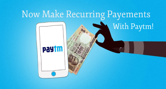 Paytm Launches Recurring Payments Feature “My Payments”