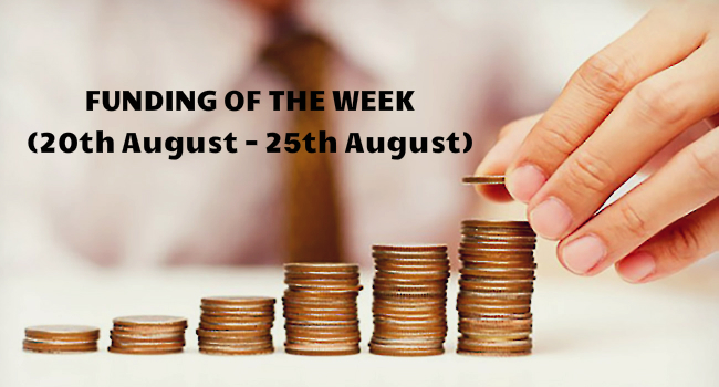 Top 5 Funding of The Week (20th August – 25th August)