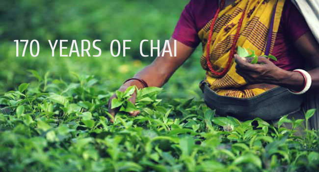 The 170 Year Old Journey of Chai in India