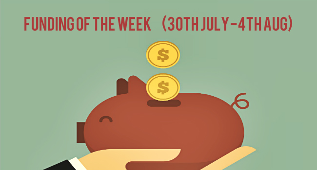 Top 5 Funding of The Week (30th July – 4th August)