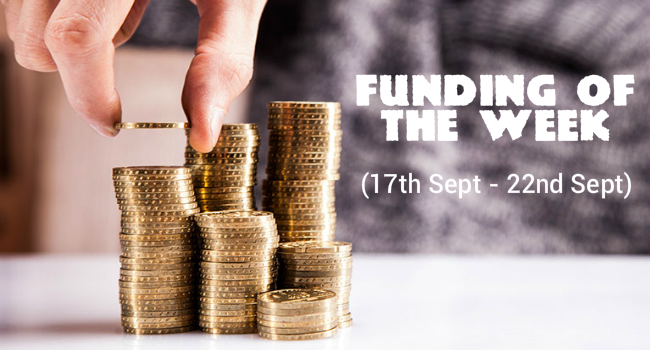 Top 5 Funding of The Week (17th Sept – 22nd Sept)