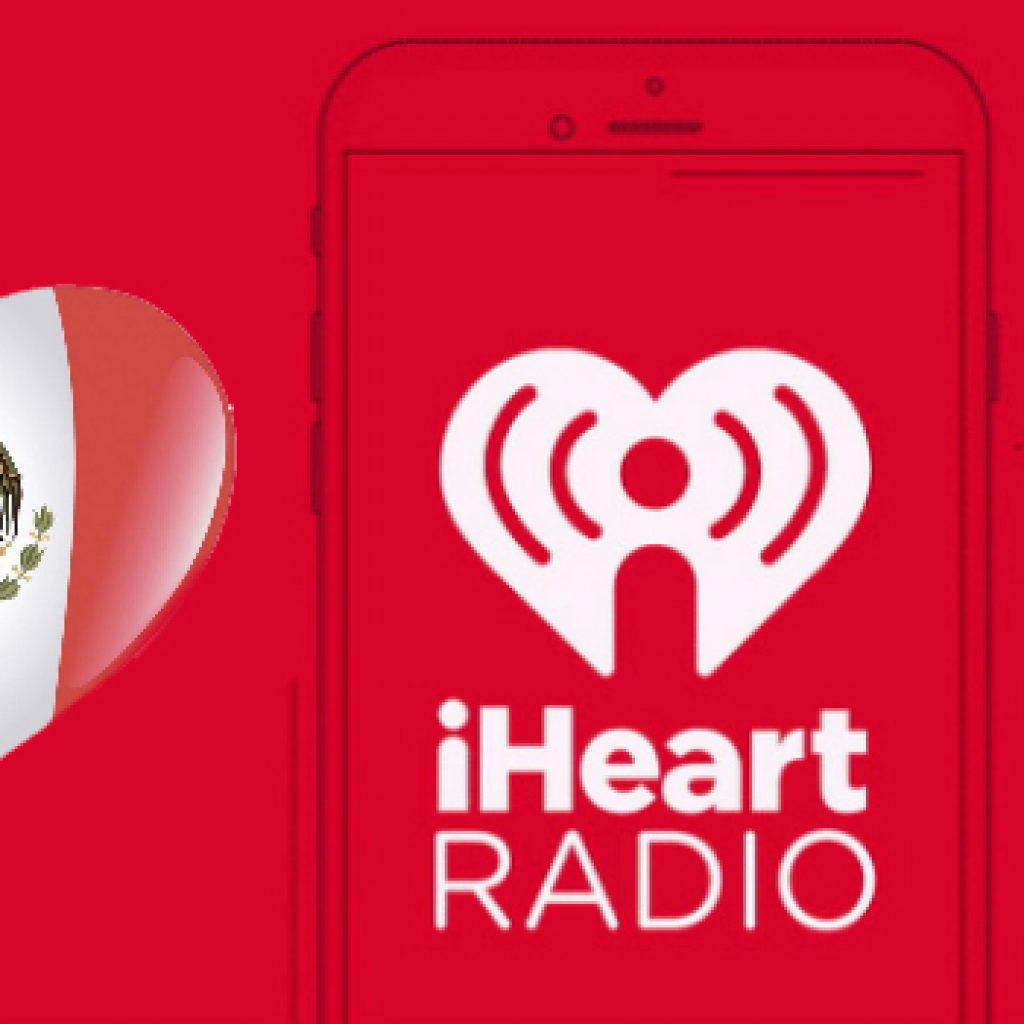 Streaming Radio App iHeartRadio Coming to Mexico